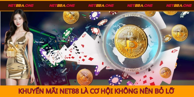 Khuyến mãi Net88 với ngàn sự kiện ấn tượng
