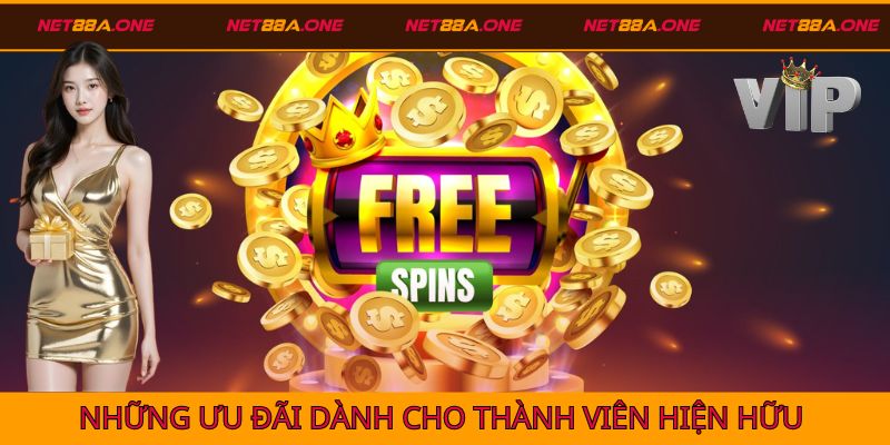 Khuyến mãi dành cho hệ khách hàng hiện hữu của Net88