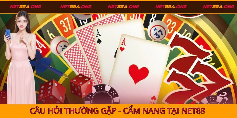 câu hỏi thường gặp nhà cái NET88