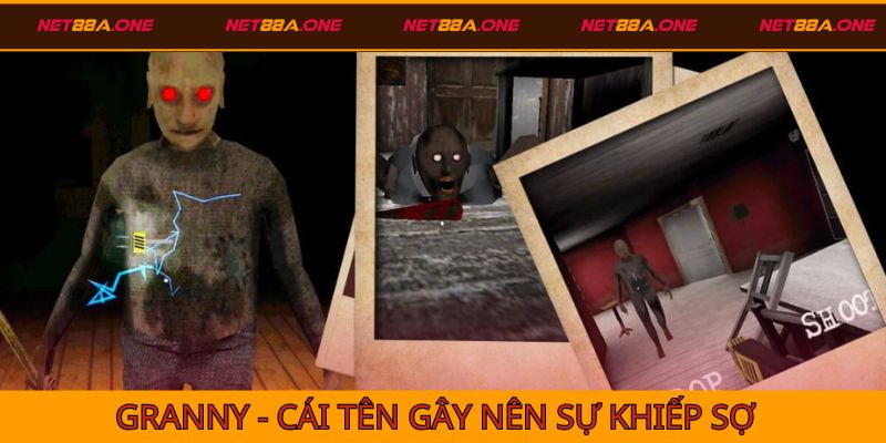 Game kinh dị Granny - Bà nội thây ma