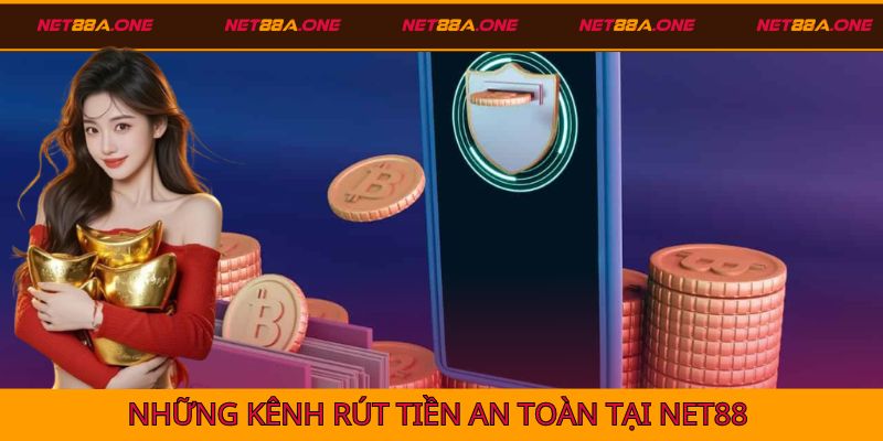 Các kênh rút tiền tại net88