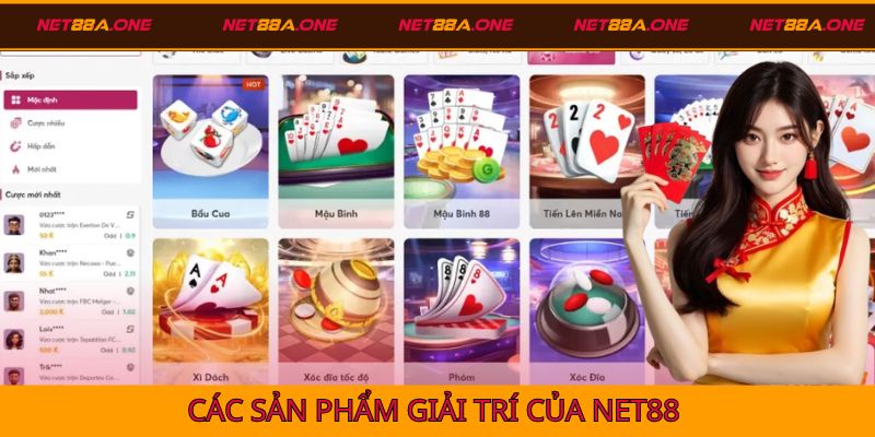 Các sản phẩm giải trí hiện có tại Net88