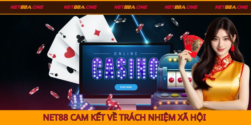 Cam kết của Net88 về việc thực hiện các trách nhiệm xã hội