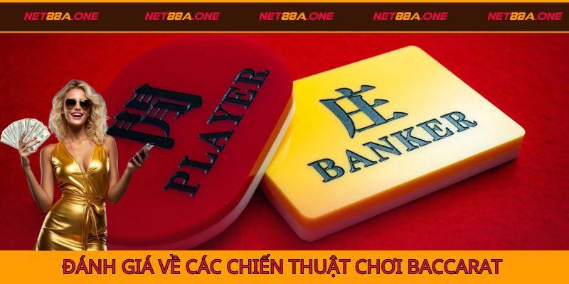 Đánh giá về tính hiệu quả của các chiến thuật chơi Baccarat