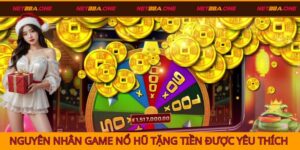Khám phá nguyên nhân game nổ hũ tặng tiền khởi nghiệp được yêu thích