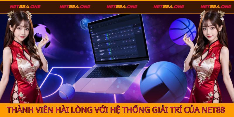 Thành viên hài lòng với hệ thống giải trí của nhà cái