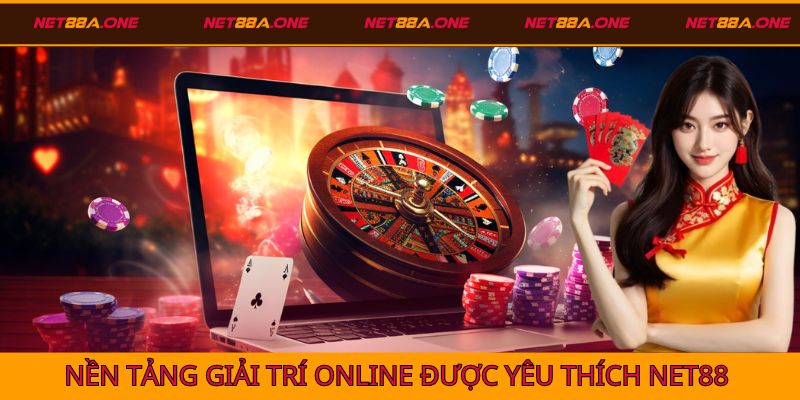Về chúng tôi Net88 - nền tảng giải trí online được yêu thích nhất hiện nay